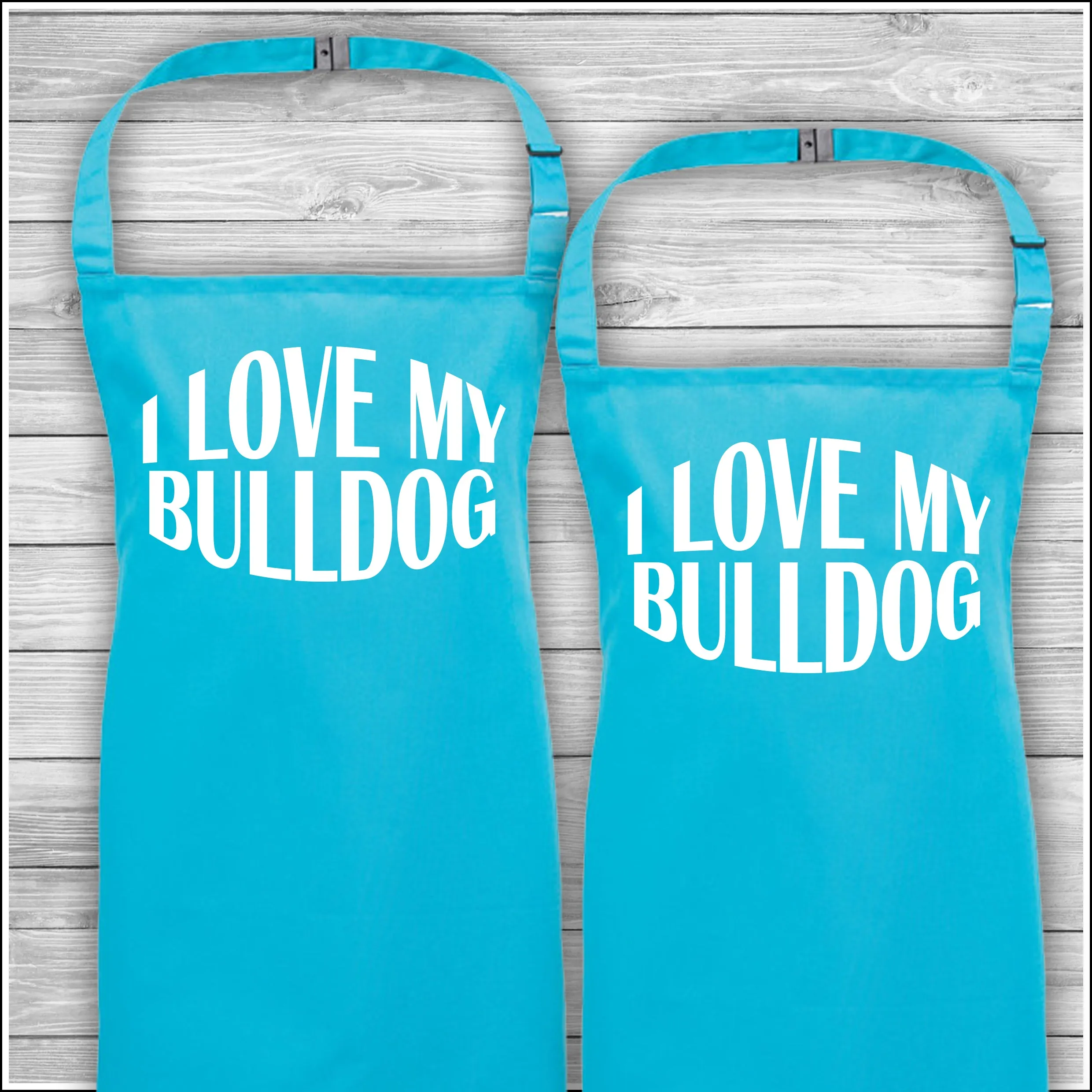 Personalised Cooking Aprons | I Love My Bulldog | Father's Day Gift | Matching Family Aprons